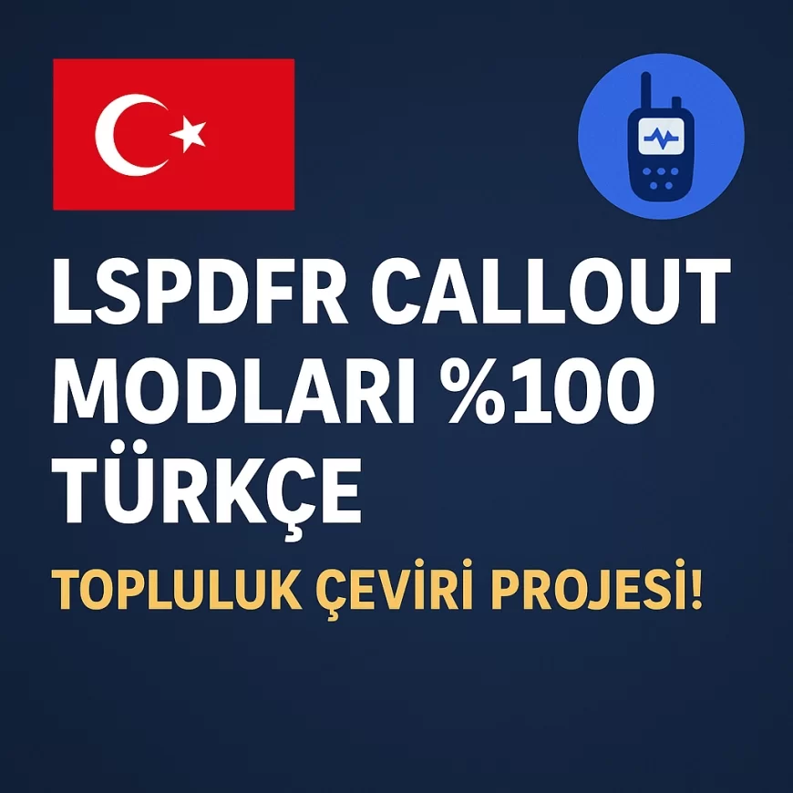 LSPDFR Türkçeleştirme Projesi - Destekçiler Aranıyor!